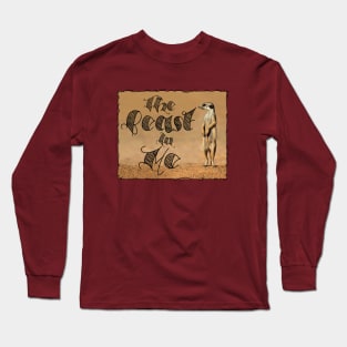 The Beast In Me Long Sleeve T-Shirt